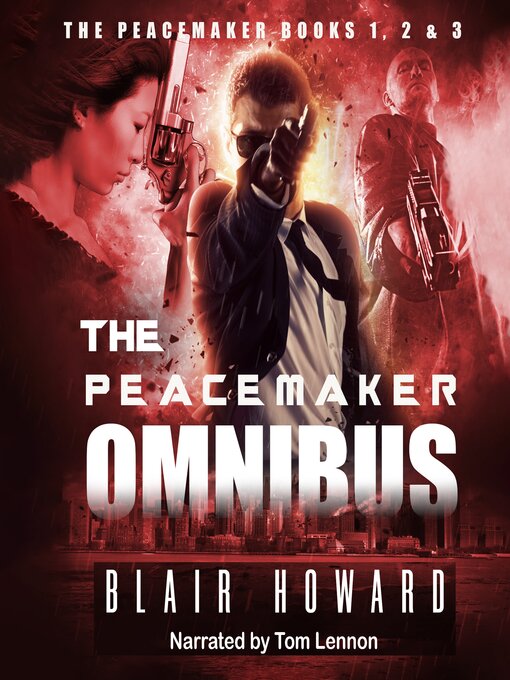 Title details for The Peacemaker Omnibus by Blair Howard - Available